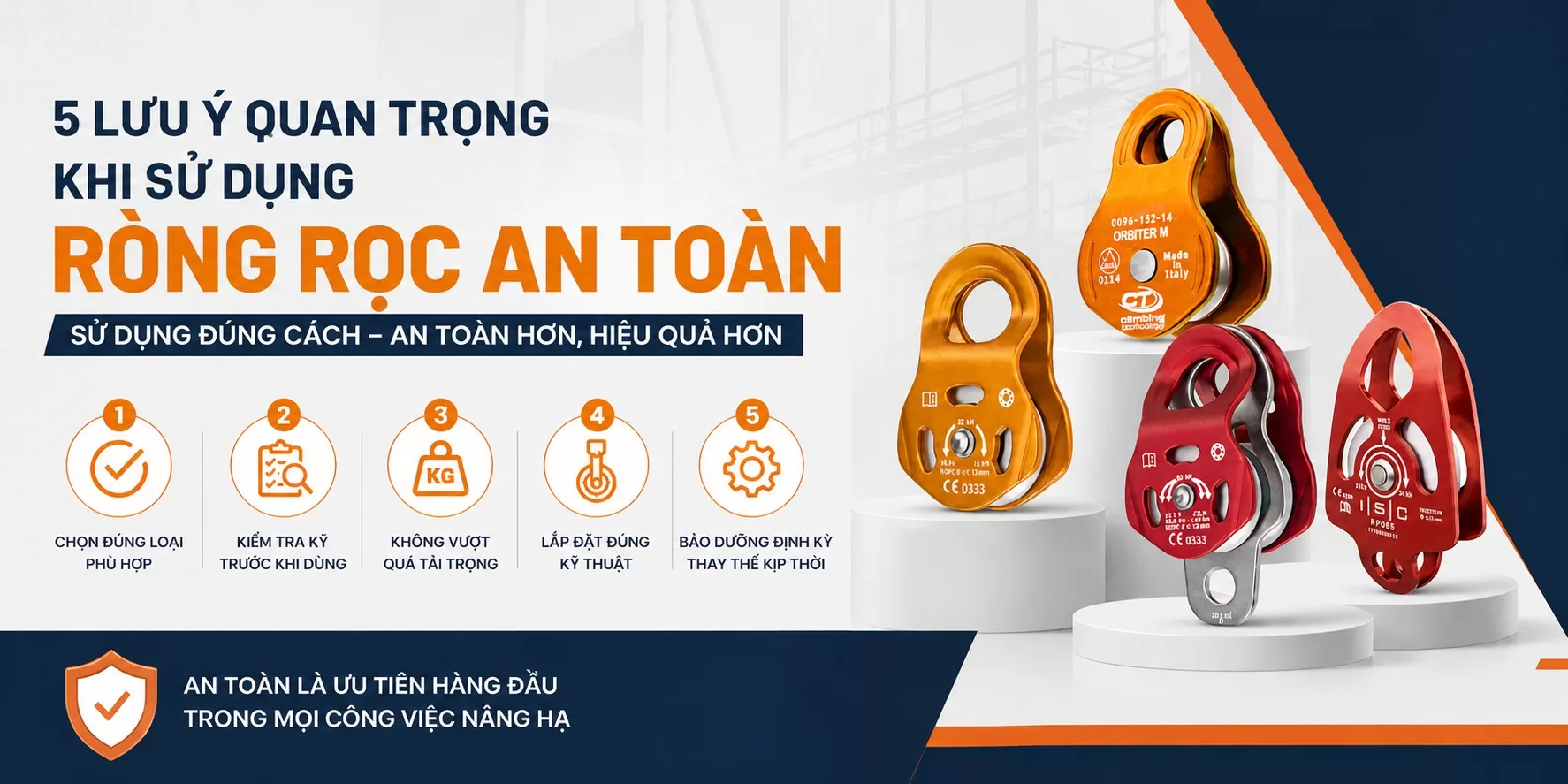 5 Lưu Ý Quan Trọng Khi Sử Dụng Ròng Rọc An Toàn