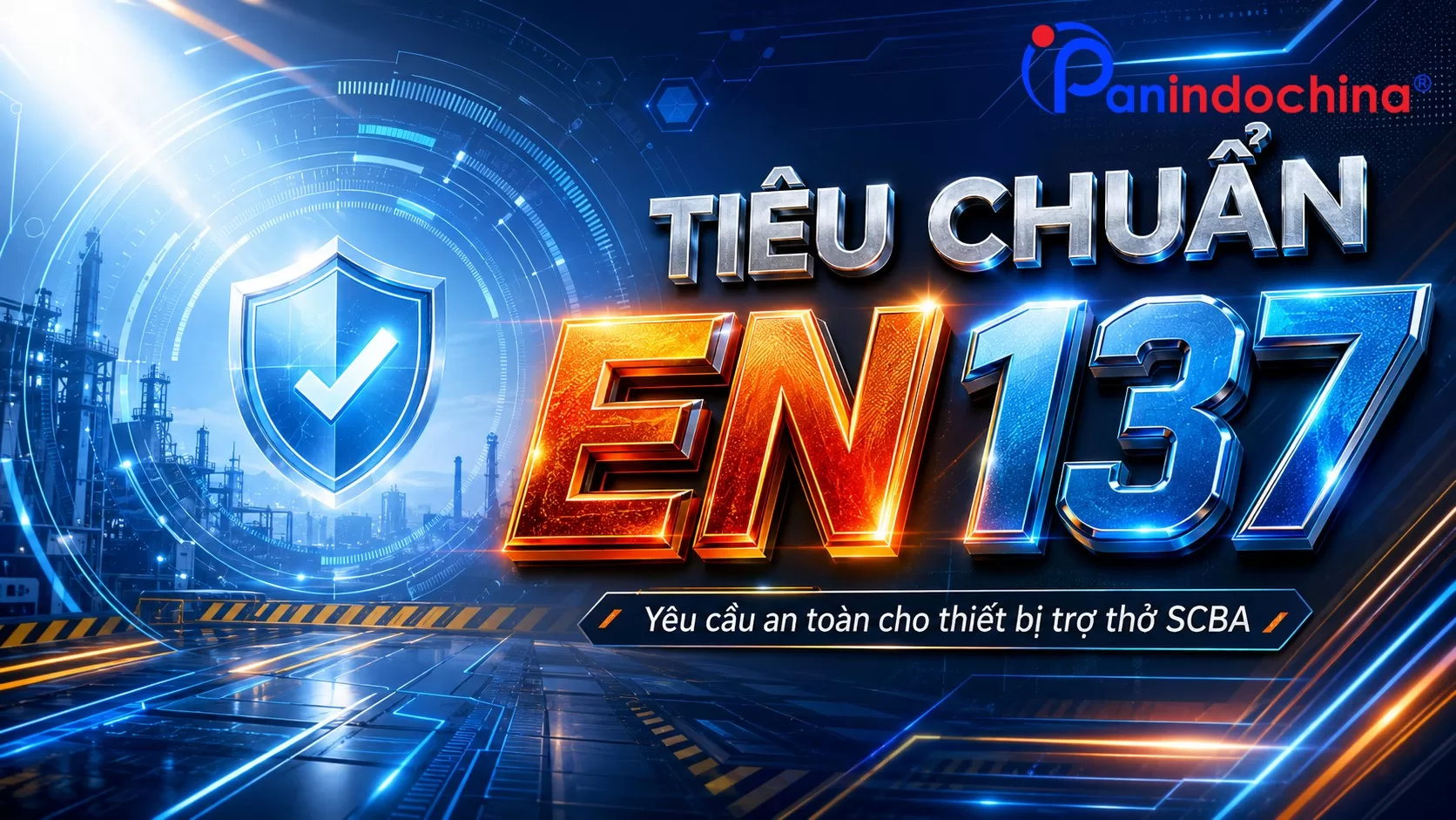 Tiêu Chuẩn EN 137 Là Gì? Những Yêu Cầu An Toàn Quan Trọng Đối Với SCBA