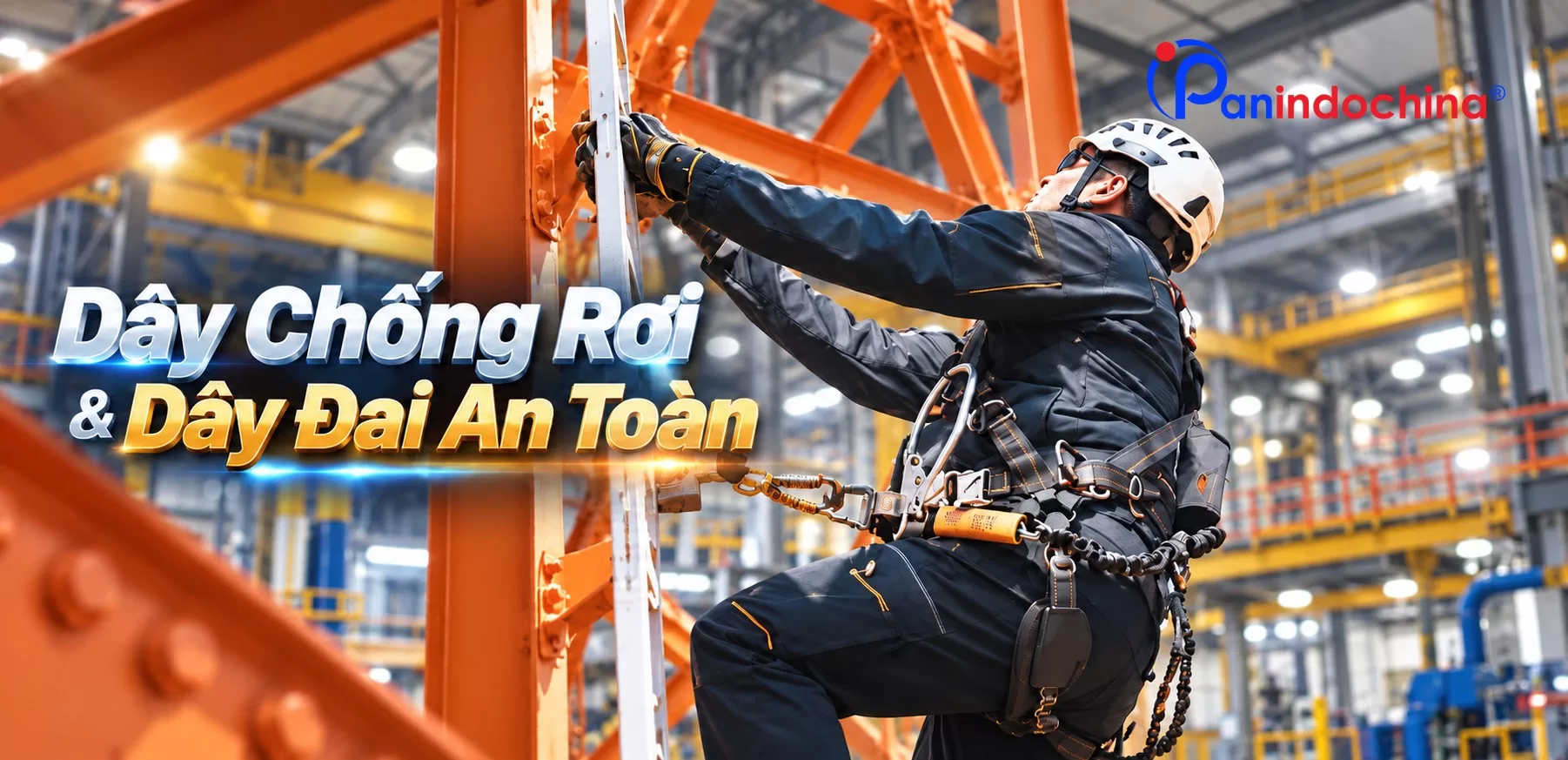 Dây Chống Rơi & Dây Đai An Toàn: Những Điều Thường Bỏ Sót