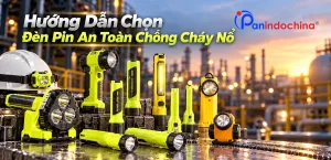 Bí Quyết Lựa Chọn Đèn Pin An Toàn Chống Cháy Nổ Đúng Cách