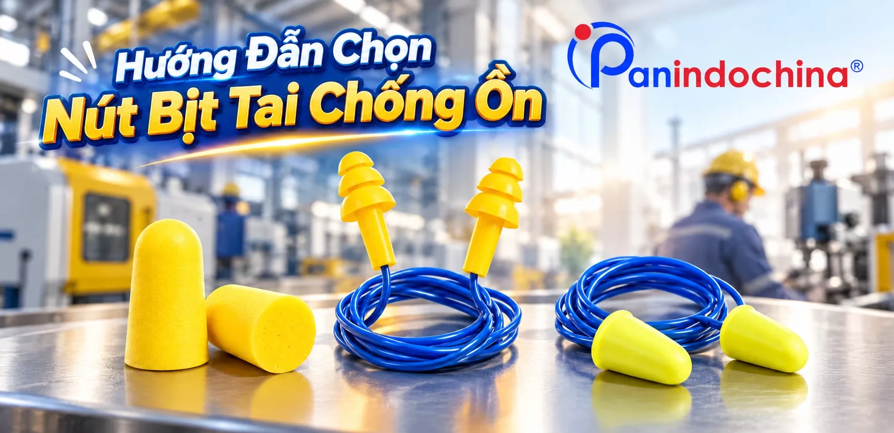 Làm Thế Nào Để Chọn Lựa và Sử Dụng Đúng Nút Bịt Tai Chống Ồn